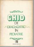 Cumpara ieftin Ghid De Diagnostic In Pediatrie - Mircea Geormaneanu