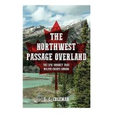 The Northwest Passage Overland