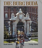 Die Burg Buda - Gyorgy Szaraz, Zsolt Szaboky