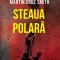 Steaua Polara, Martin Cruz Smith - Editura Art