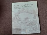 Cristian Popescu - Bucuresti, Arhipelag. Demolarile anilor '80; stergeri, urme, reveniri