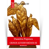 Cumpara ieftin Cronos autodevorandu-se, Vol. 3, Artele in mecenatul etatist - Dumitru Popescu, Hoffman