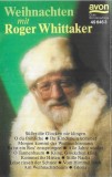 Roger Whittaker - Weihnachten Mit Roger Whittaker, Caseta audio