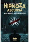 Cumpara ieftin Hipnoza ascunsa. Ghidul complet al influentei subtile, Ideea Europeana