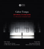Gabor Tompa - din opera unui regizor |, 2015, Institutul Cultural Roman
