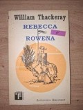 rebecca si Rowena- William Thackeray