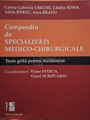 Carina Gabriela Ureche - Compendiu de specialitati medico-chirurgicale (2016) (Editia: 2016) foto
