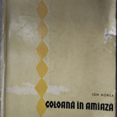 ION HOREA - COLOANA IN AMIAZA (VERSURI) [EPL, 1961 / coperta LIVIU BARDOCZ]