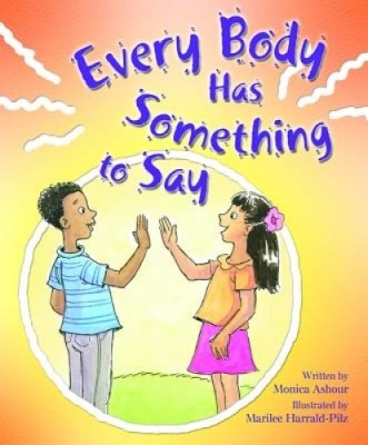 Every Body Has Something to Say foto