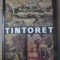 TINTORETTO, ALBUM DE PICTURA-VIRGIL MOCANU-261860