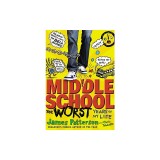 Middle School, the Worst Years of My Life