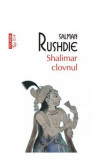 Shalimar Clovnul Top 10+ Nr 630, Salman Rushdie - Editura Polirom