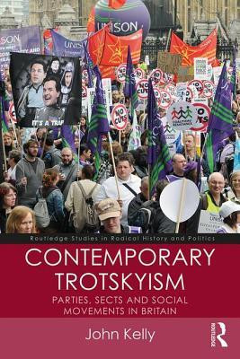 Contemporary Trotskyism: Parties, Sects and Social Movements in Britain foto