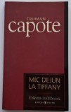 Truman Capote - Mic dejun la Tiffany (Cotidianul)