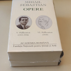 Mihail Sebastian. Opere (Vol. V+VI) Publicistică (Academia Română) sigilat
