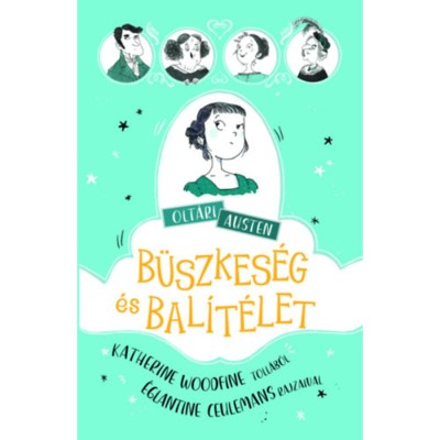 Olt&amp;aacute;ri Austen - B&amp;uuml;szkes&amp;eacute;g &amp;eacute;s bal&amp;iacute;t&amp;eacute;let - Katherine Woodfine foto