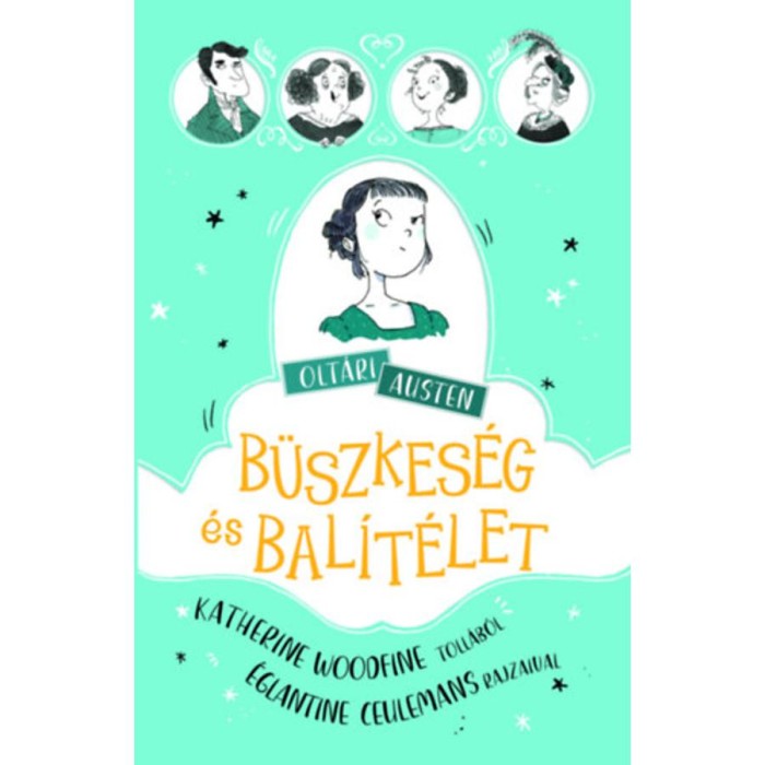 Olt&aacute;ri Austen - B&uuml;szkes&eacute;g &eacute;s bal&iacute;t&eacute;let - Katherine Woodfine