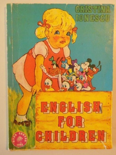 ENGLISH FOR CHILDREN de CRISTINA IONESCU , 1993