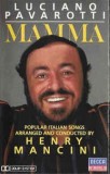 Caseta Luciano Pavarotti - Henry Mancini &lrm;&ndash; Mamma, originala, Clasica
