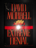 David Morrell - Extreme Denial (1996, editie cartonata)