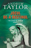 Jocul de-a destinul | Andrew Taylor