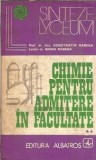 Chimie pentru admitere facultate, Volumul 2, Constantin Rabega, Carte pentru elevi si studenti, Editura Albatros, An 1973, 447 pagini, Stare buna