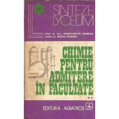 Chimie pentru admitere in facultate (volumul 2) - Constantin Rabega