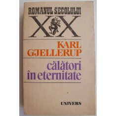 Calatori in eternitate - Karl Gjellerup