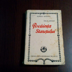 POCAINTA STARETULUI - Damian Stanoiu - Editura Cartea Romaneasca, 1931, 233 p.