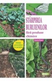 Starpirea buruienilor fara produse chimice - Denis Pepin