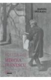 Poezia lui Mircea Ivanescu - Daniel Deleanu