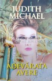 Adevarata avere - 2010 - Judith Michael ($B171)