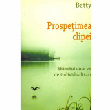 Betty - Prospetimea clipei - 132642