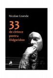 33 de c&icirc;ntece pentru Didgeridoo - Paperback brosat - Nicolae Coande - Tracus Arte