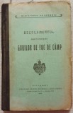 Regulamentul Serviciului gurilor de foc de camp// 1916