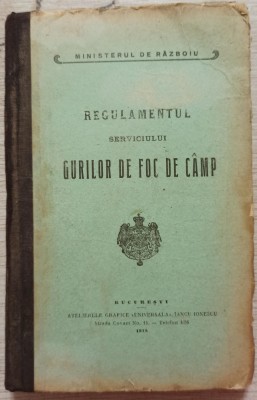 Regulamentul Serviciului gurilor de foc de camp// 1916 foto