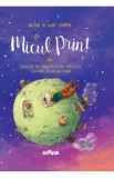 Micul print - Antoine de Saint-Exupery