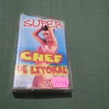 Cumpara ieftin CASETA AUDIO MANELE SUPER CHEF PE LITORAL ORIGINALA, Populara