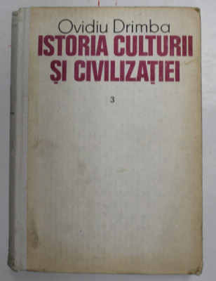Istoria Culturii si Civilizatiei Vol 3- Ovidiu DrImba foto