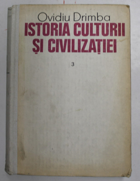 Istoria Culturii si Civilizatiei Vol 3- Ovidiu DrImba