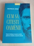 Cumpara ieftin Cum sa citesti oamenii - Patrick King