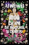 1000 de ani de bucurii si dureri - Ai Weiwei, 2022