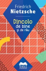 Dincolo de bine si de rau - Friedrich Nietzsche, Fundatia culturala Ideea Europeana