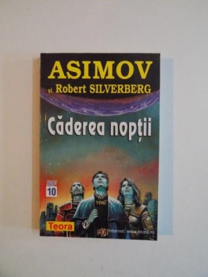 CADEREA NOPTII de ISAAC ASIMOV , ROBERT SILVERBERG 1999 foto
