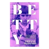 Cumpara ieftin Betty, Tiffany McDaniel