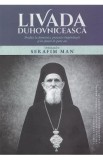 Serafim Man - Livada duhovniceasca: Predici la duminici, praznice imparatesti si sfinti - Carti Religioase