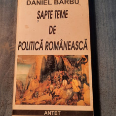 Sapte teme de politica romaneasca Daniel Barbu