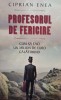 Ciprian Enea - Profesorul de fericire (Editia: 2014)
