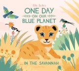 One Day on Our Blue Planet . . . in the Savannah