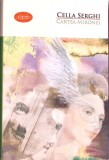 Cartea Mironei - Cella Serghi, Litera 2016, Roman, Carte pentru Toti, 455 pagini